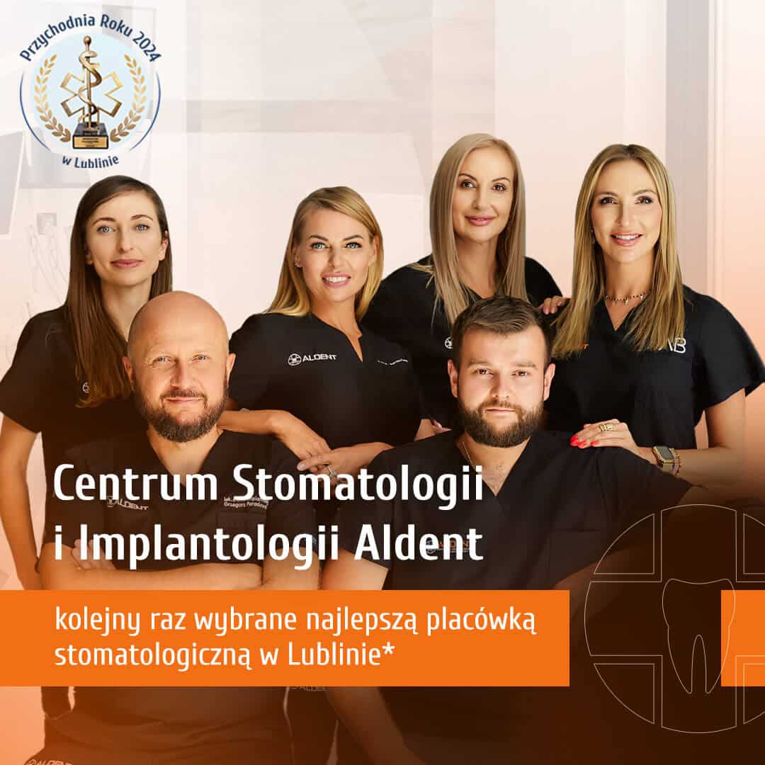 CSK Aldent – Najlepsza klinika stomatologiczna w Lublinie! - Hipokrates 2024 Najlepsza klinika stomatologiczna w Lublinie!